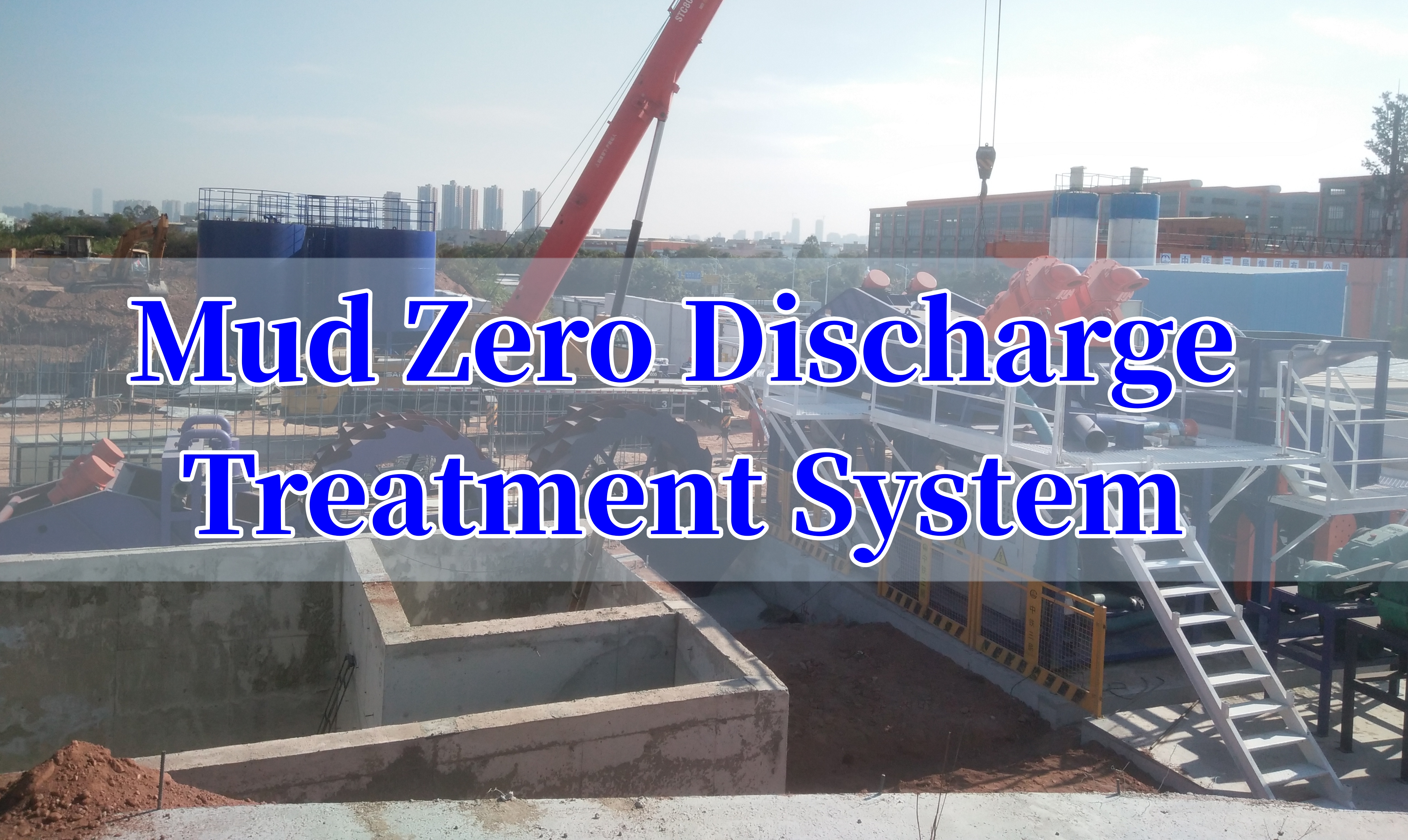 Mud Zero Discharge Treatment System