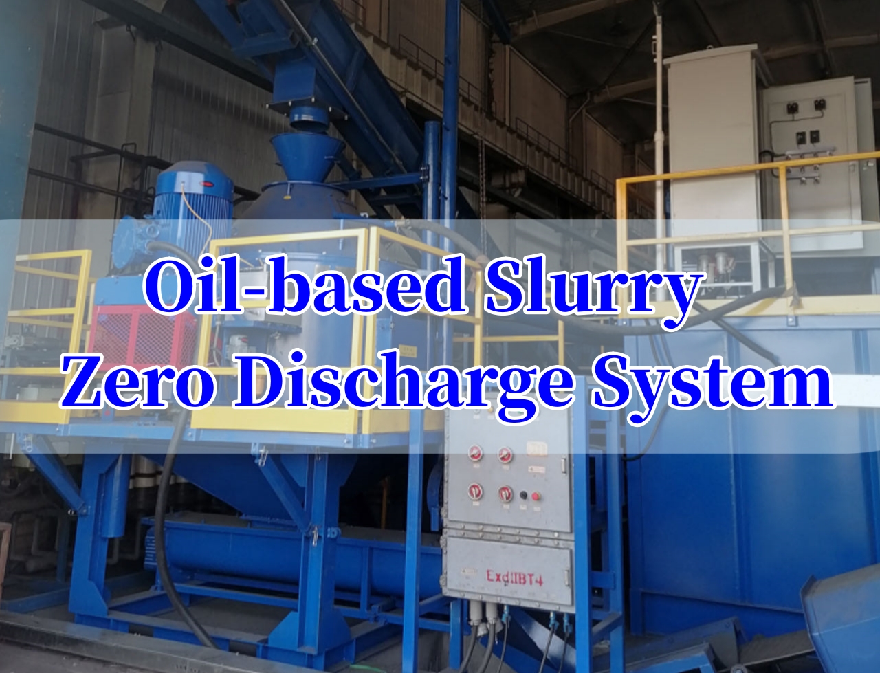 Oil-based Slurry Zero Discharge System